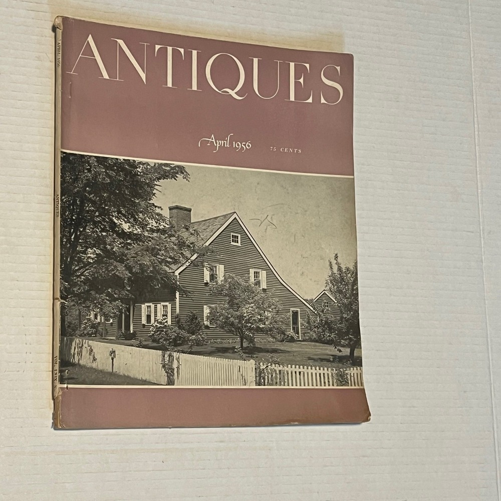 ANTIQUES Magazine April 1956 Vintage Architecture Americana Collectible Issue